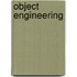 Object Engineering