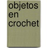 Objetos En Crochet by Marta Buerba