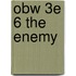 Obw 3e 6 The Enemy