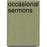 Occasional Sermons by John Mason Neale