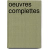 Oeuvres Complettes by Grcourt
