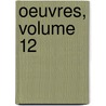 Oeuvres, Volume 12 door Paul De Kock