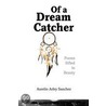 Of A Dream Catcher door Aurelio Arley Sanchez