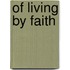Of Living By Faith