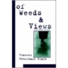 Of Weeds And Views door Frances Crain