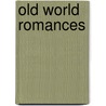 Old World Romances door Edgar Allan Poe