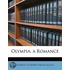 Olympia. A Romance