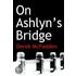 On Ashlyn's Bridge