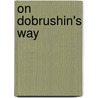 On Dobrushin's Way door Onbekend