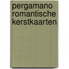 Pergamano Romantische Kerstkaarten by Unknown