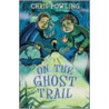 On The Ghost Trail door Chris Powling