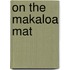 On The Makaloa Mat