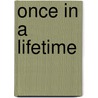 Once In A Lifetime door Gwynne Forster