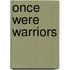 Once Were Warriors
