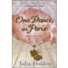 One Dance In Paris door Julia Holden