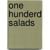 One Hunderd Salads door Linda Hull Larend