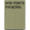 One Man's Miracles door Kevin Stroud