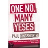One No, Many Yeses door Paul Kingsnorth