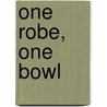 One Robe, One Bowl door Ryokan
