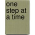 One Step At A Time