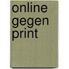 Online gegen Print door Onbekend