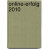Online-Erfolg 2010 door Burkhard Strack