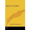 Only Eve V3 (1873) door Mrs. John Calbraith Lunn