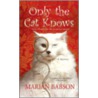 Only the Cat Knows door Marian Babson