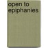Open To Epiphanies