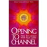 Opening To Channel door Sanaya Roman