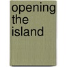 Opening the Island door Anne Compton