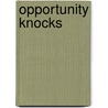 Opportunity Knocks door Onbekend