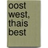 Oost west, Thais best