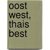 Oost west, Thais best by H. Werner