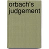 Orbach's Judgement by Bernard Bannermann