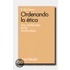 Ordenando La Etica