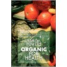 Organic For Health door Sandy Powers