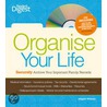 Organise Your Life door The Reader'S. Digest