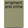 Ornament And Crime by Adolf Opel