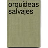 Orquideas Salvajes by Judevereaux