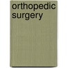 Orthopedic Surgery door James Edward Moore