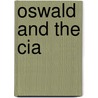 Oswald And The Cia by John Newman