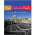 Our Catholic Faith