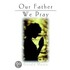 Our Father We Pray