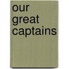 Our Great Captains door Linus Pierpont Brockett