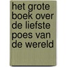 Het grote boek over de liefste poes van de wereld