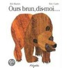 Ours Brun, Dis-Moi by Eric Carle