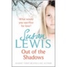 Out Of The Shadows by Susan Lewis
