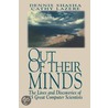 Out of Their Minds door Dennis Elliott Shasha