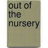 Out of the Nursery door Elizabeth Gauthier